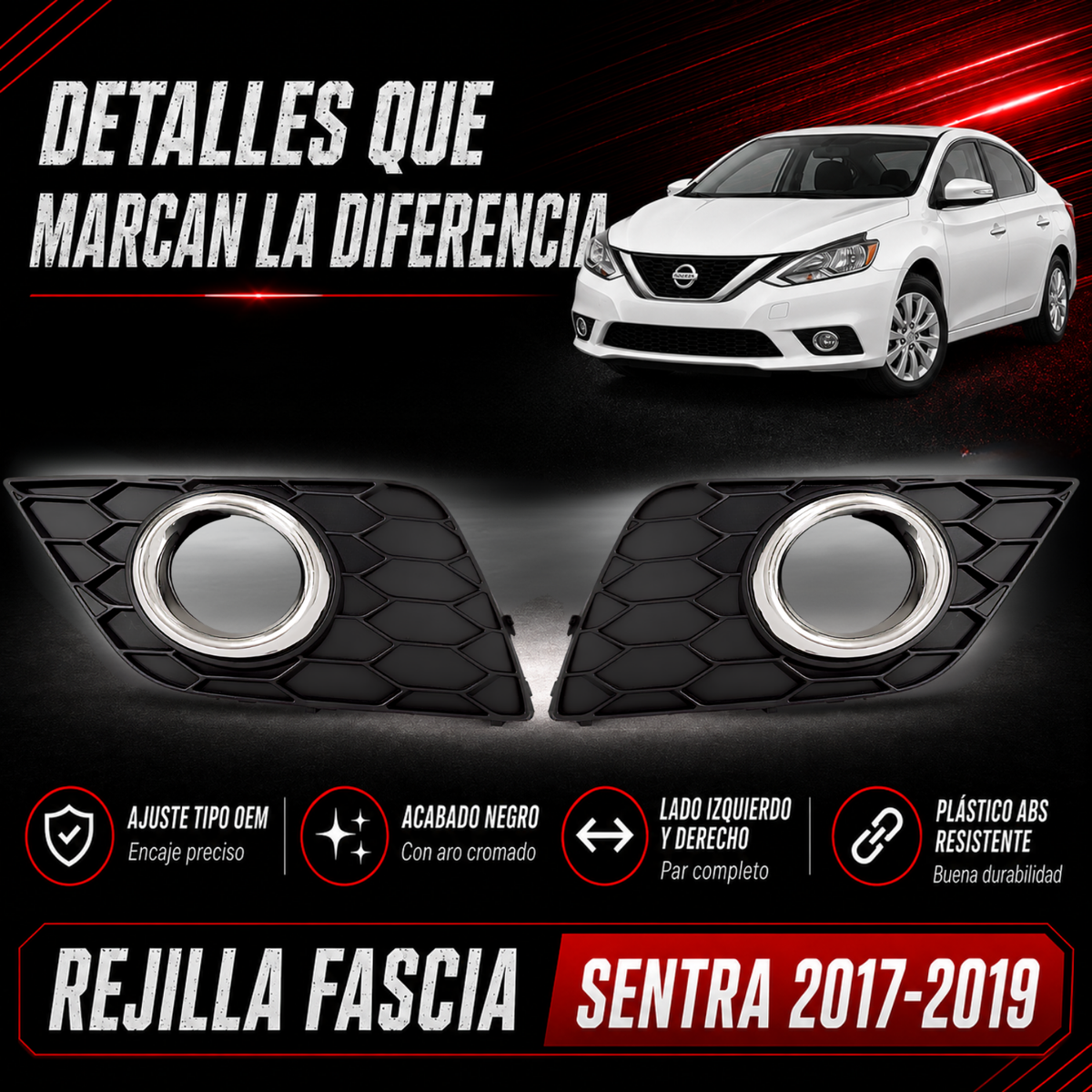Par de Rejillas Cromadas para Fascia con Hoyo Nissan Sentra 2016–2019