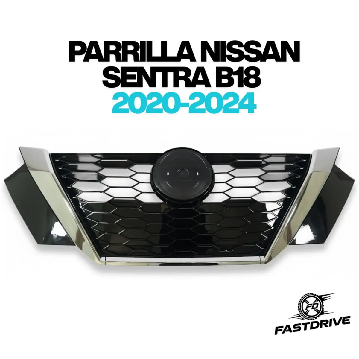 Parrilla Delantera Cromada para Nissan Sentra B18 2020 a 2024