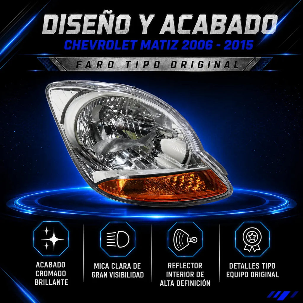 Par de Faros para Chevrolet Matiz 2006 a 2015 Fondo Cromado