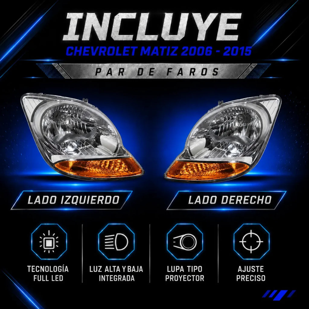 Par de Faros para Chevrolet Matiz 2006 a 2015 Fondo Cromado