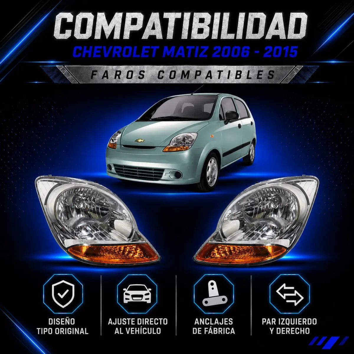 Par de Faros para Chevrolet Matiz 2006 a 2015 Fondo Cromado
